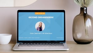 Webinar Ester Zeeman - Gezond organiseren