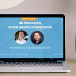 Ontwikkelen in een wereld in beweging Webinar Ivo Winkes en Huib Broekhuis