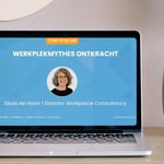 Webinar Werkplekmythes ontkracht - Silvia de Haan