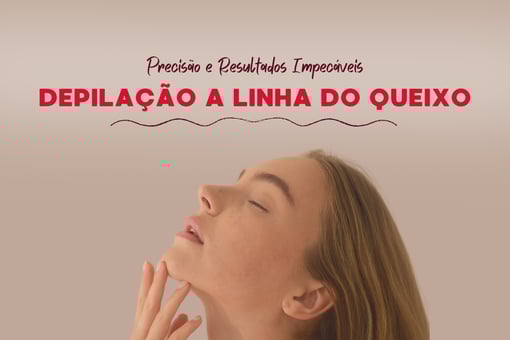 Depilação a Linha do Queixo: Precisão e Resultados Impecáveis