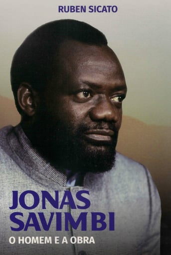 Jonas Savimbi – O Homem e a Obra