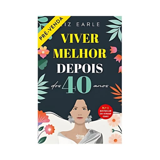 Viver Melhor Depois dos 40 Anos