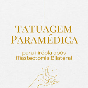 Imagem do produto Tatuagem de Aréolas após Mastectomia Bilateral