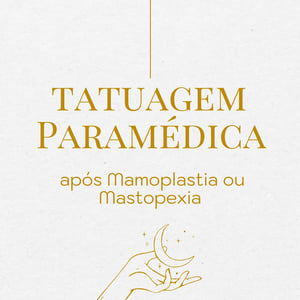 Imagem do produto Tatuagem Paramédica após Mamoplastia ou Mastopexia