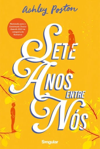 Sete Anos entre Nós – Um Romance Intemporal Sobre Amor e Destino