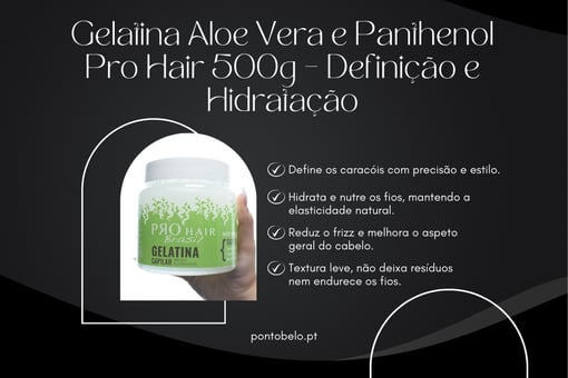 Gelatina Aloe Vera e Panthenol Pro Hair 500g – Definição