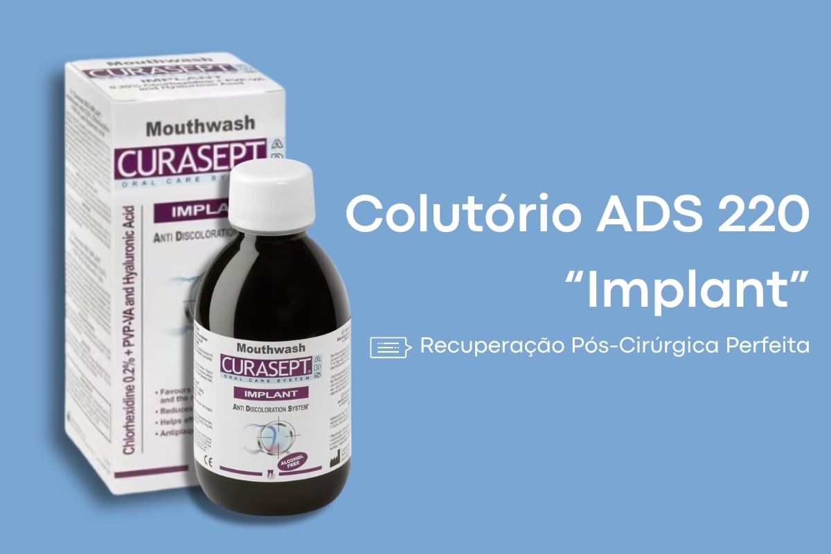 Colutório ADS 220 “Implant” – Recuperação Pós-Cirúrgica Perfeita