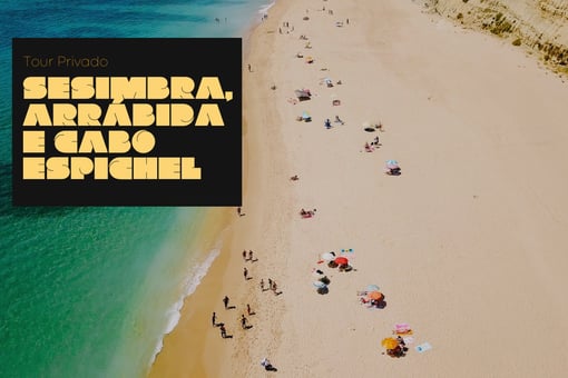 Tour Privado Sesimbra, Arrábida e Cabo Espichel – Carro até 3