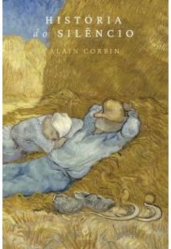 História do Silêncio — Alain Corbin