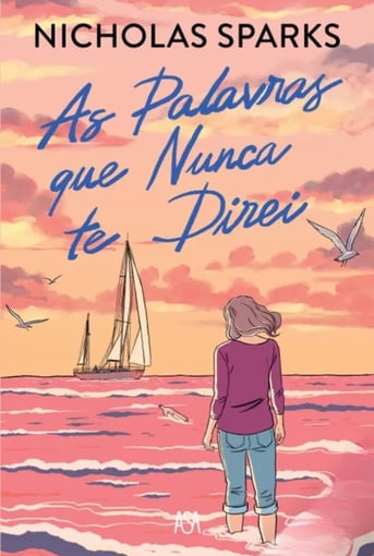 As Palavras que Nunca Te Direi – Nicholas Sparks