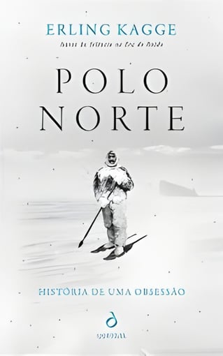 Polo Norte — História de uma Obsessão
