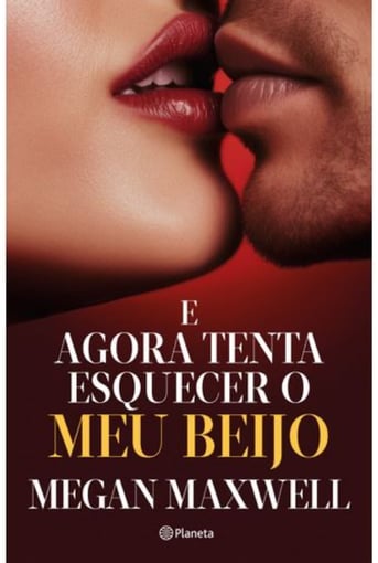 E Agora Tenta Esquecer o Meu Beijo – Um Romance que Desarma