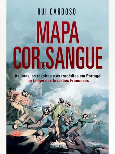 Mapa Cor de Sangue: Invasões Francesas-