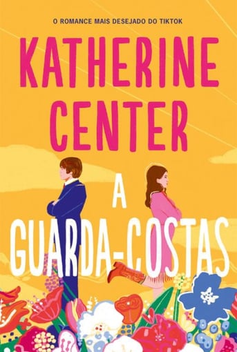 A Guarda-Costas: Romance com Humor, Segredos e Emoção