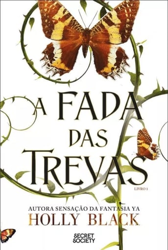 A Fada das Trevas – Fantasia sombria de Holly Black