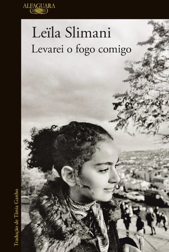 Levarei o Fogo Comigo – Romance intenso de Leïla Slimani