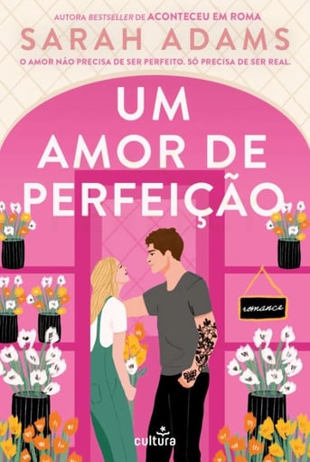 Um Amor de Perfeição – Romance Doce e Inspirador
