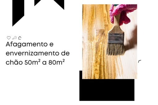 Afagamento e envernizamento de chão 50m² a 80m²
