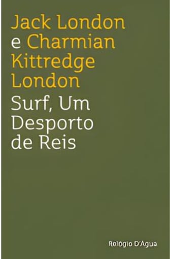 Surf, Um Desporto de Reis