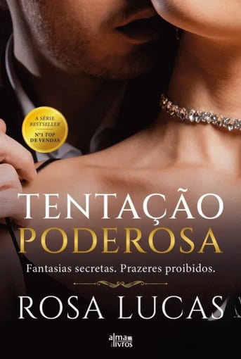 Tentação Poderosa – Romance sensual de Rosa Lucas