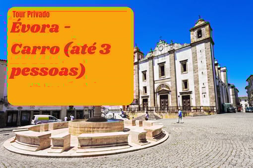 Tour Privado em Évora – História e Tradição no Alentejo