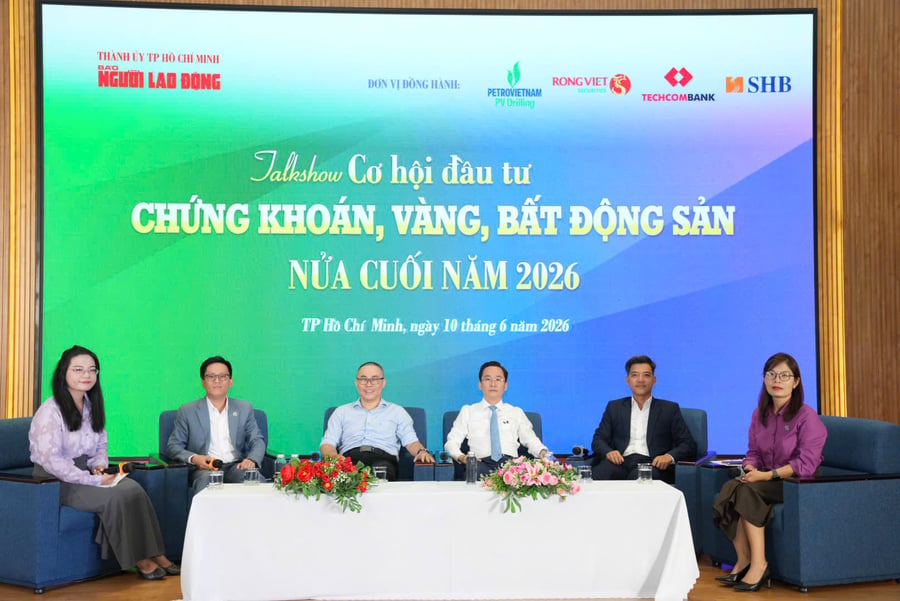 Talkshow "Cơ hội đầu tư chứng khoán, vàng, bất động sản, nửa cuối năm 2026?"