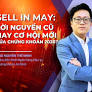 ‘Sell in May’: Lời nguyền cũ hay cơ hội mới của chứng khoán 2026?