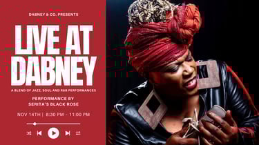 LIVE at Dabney with Serita’s Black Rose