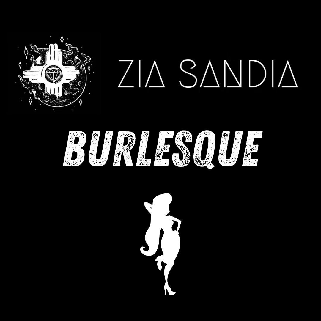 ZIA BURLESQUE