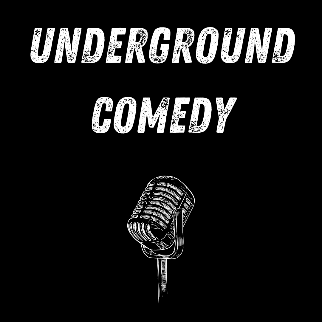 UNDERGROUND COMEDY