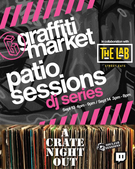 Graffiti Market Turns 6 – Patio Sessions DJ Series on Sept 13 & 14