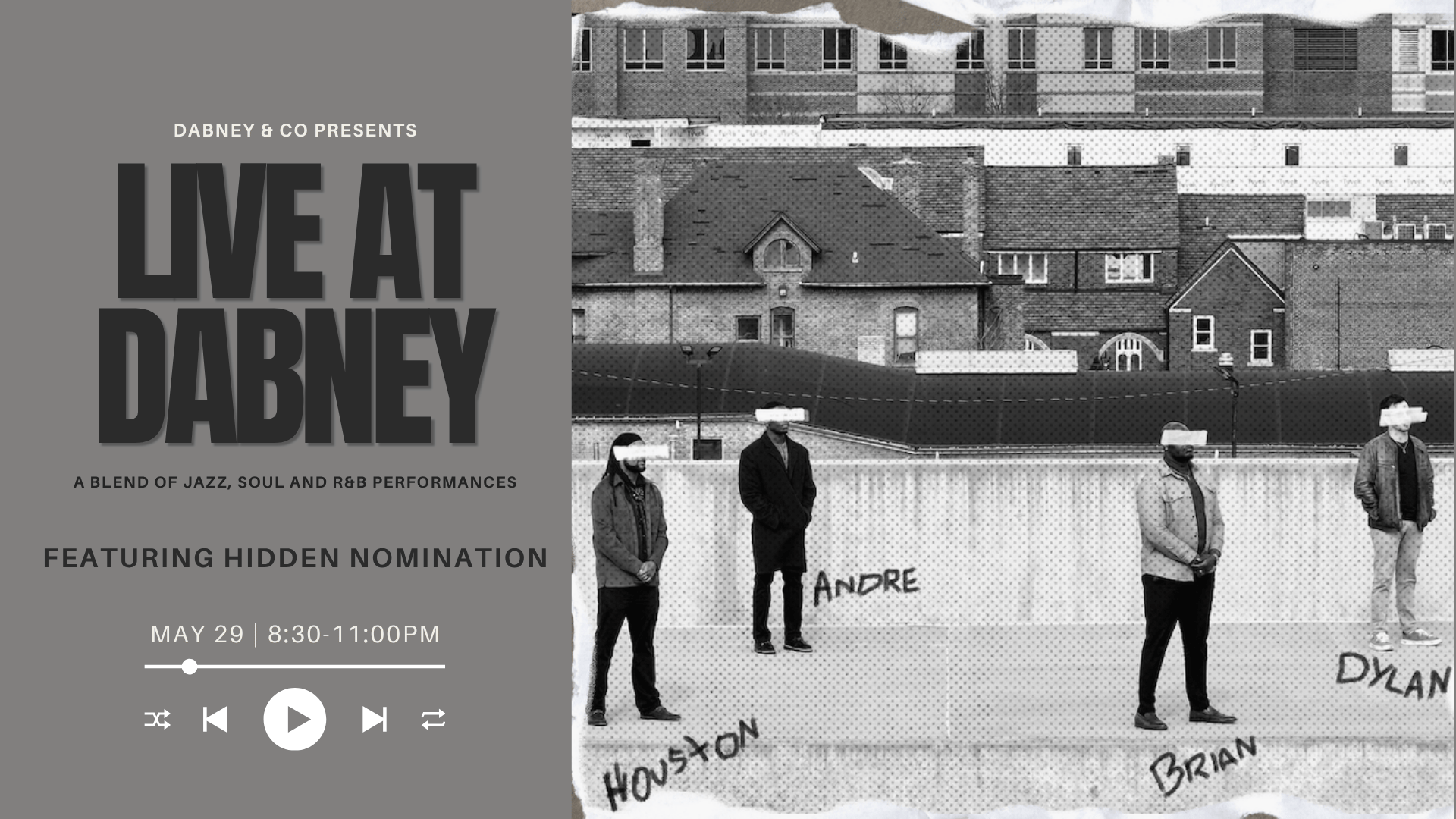 LIVE at Dabney with Hidden Nomination 