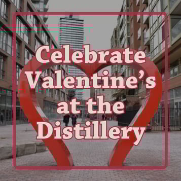 Valentine’s Weekend at the Distillery