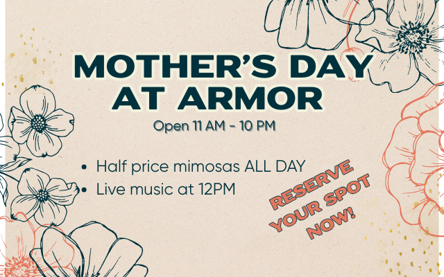 Mothers Day at Armor Brewing