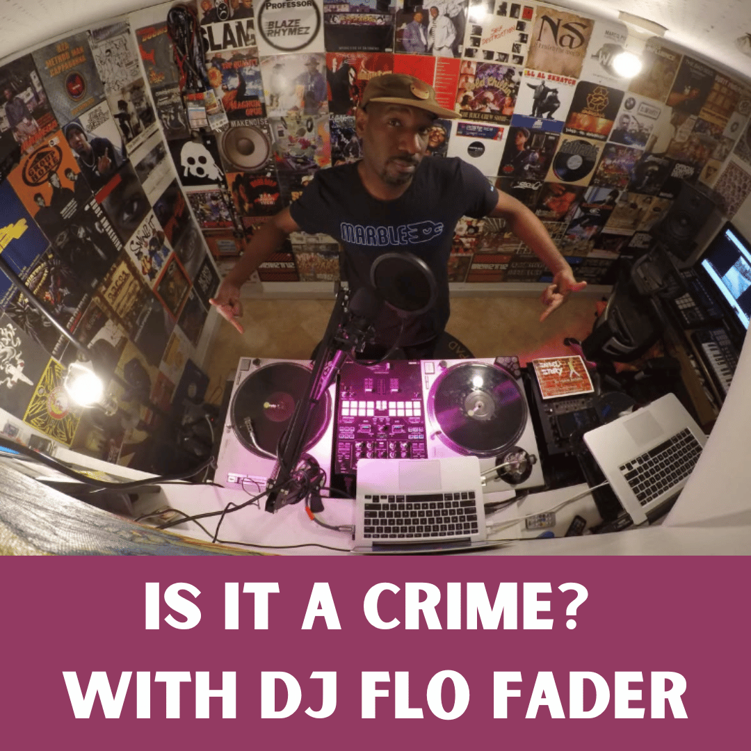 Is it a Crime? With DJ Flo Fader