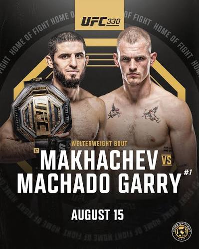 UFC 330 - MAKHACHEV VS. MACHADO GARRY