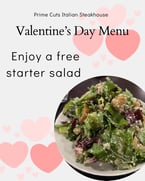 Our starter salads are free on Valentine’s Day. Our gift to you.  #primecutsitaliansteakhouse #ItalianFlavors #HomemadeGoodness #ChefSpecial #FoodLovers #valentinesday