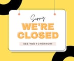 We are CLOSED ON MONDAYS!