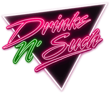 Drinks N' Such