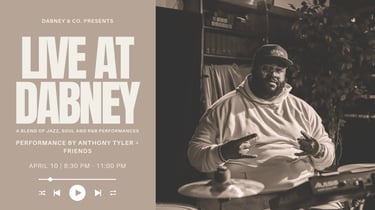 LIVE at Dabney with Anthony Tyler + Friends
