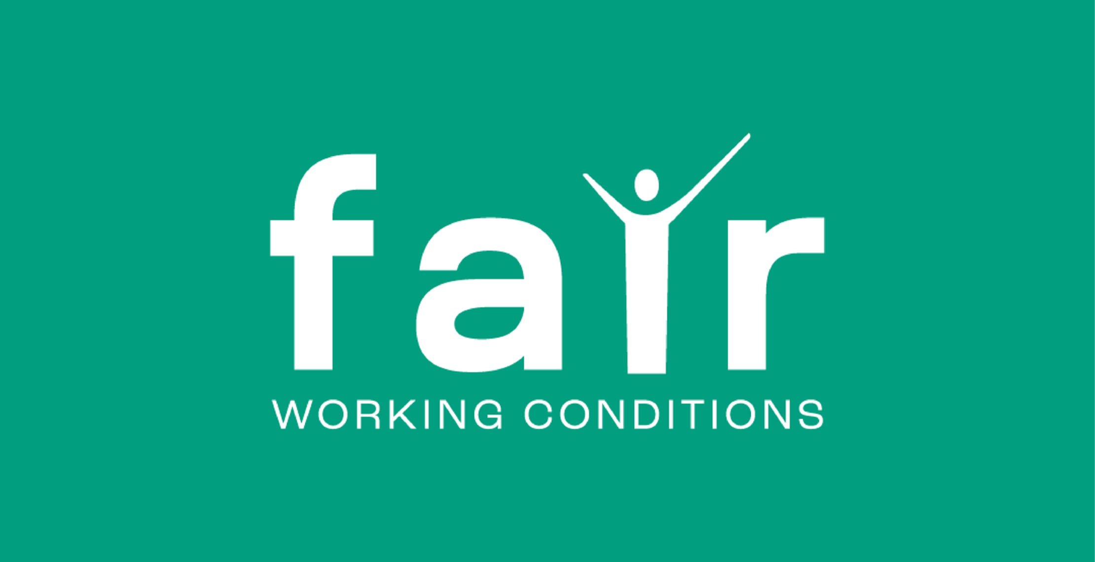Fair Working Conditions voor eerlijke en veilige arbeidsomstandigheden