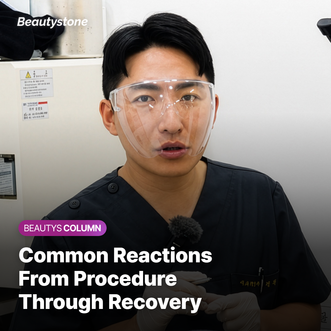 From Immediately After the Procedure Through Recovery — What Reactions Are Common at Each Stage?