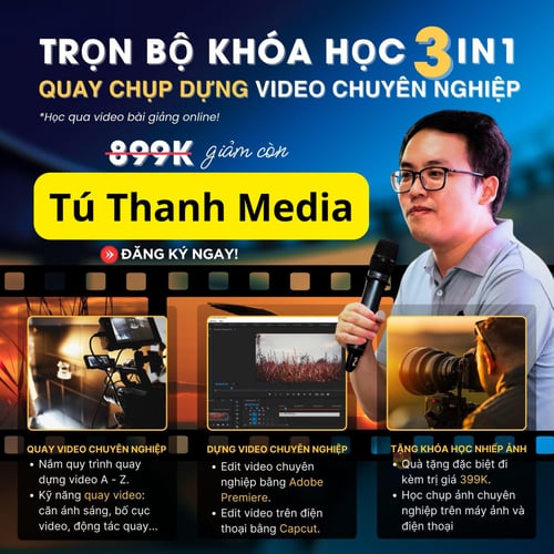 Khóa Học Quay Dựng Video Tú Thanh Media