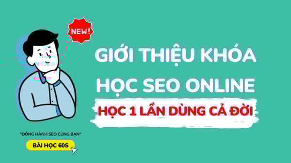 Khóa Học SEO Online Thực Hành Luôn – Baihoc60s