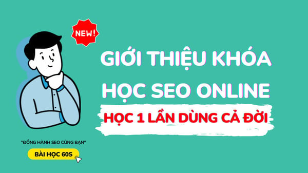 Khóa Học SEO Online Thực Hành Luôn – Baihoc60s