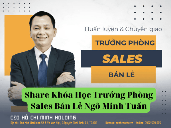 Khóa Học Trưởng Phòng Sales Bán Lẻ Ngô Minh Tuấn