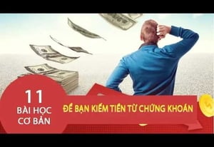 Khóa học 11 bài học cơ bản để bạn kiếm tiền từ chứng khoán