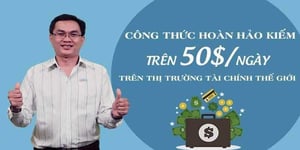 Khoá học Công thức hoàn hảo kiếm trên 50USD/ngày trên thị trường tài chính thế giới