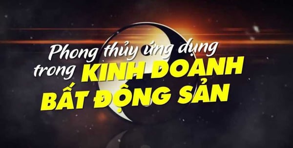 Khóa học Phong thủy ứng dụng cho bất động sản