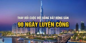 Khóa học Thay đổi cuộc đời bằng bất động sản – 90 ngày luyện công